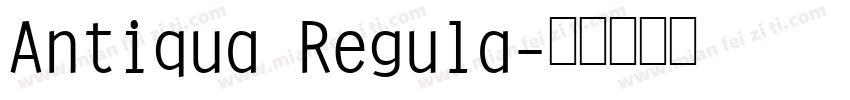 Antiqua Regula字体转换